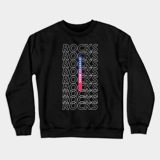 Seventies Music Rocks Repeated Text Crewneck Sweatshirt by nightsworthy